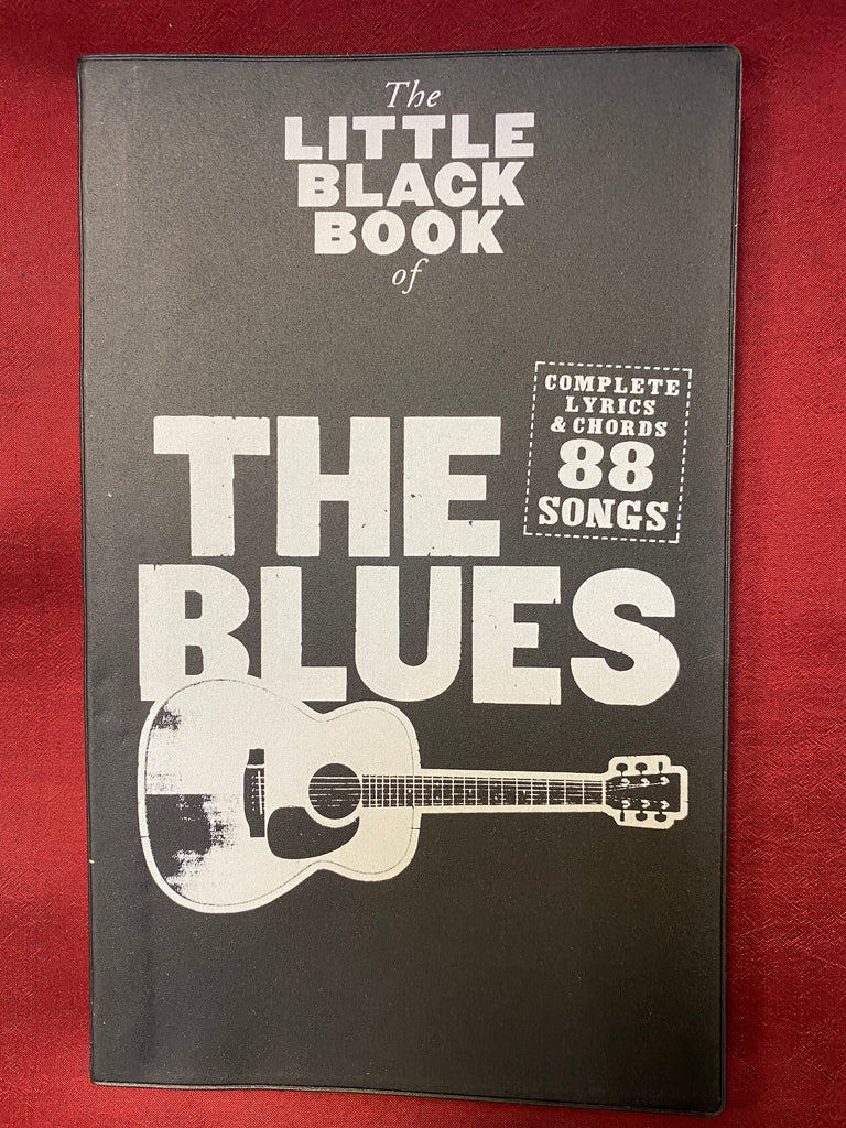 Little Black Songbook The Blues - chords and lyrics